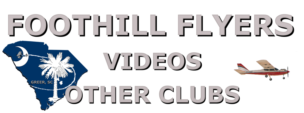 Foothill Flyers Videos from other Flying Clubs